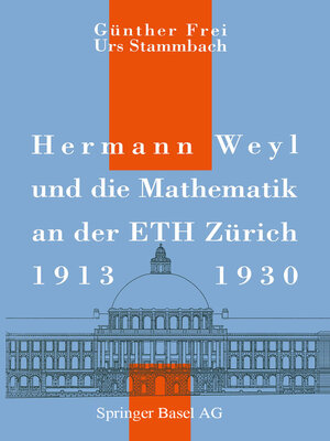 cover image of Hermann Weyl und die Mathematik an der ETH Zürich, 1913–1930